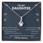 My Daughter | I'll be there - Alluring Beauty Necklace