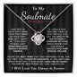 TO MY SOULMATE | ALWAYS AND FOREVER | LOVE KNOT NECKLACE