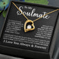 To My Soulmate Necklace, Forever Love Necklace, Valentine Gift For Her, Gift For Soulmate, Gift For Wife Girlfriend, Gift for Wife, Birthday Gift for Wife, Birthday Gift for Girlfriend